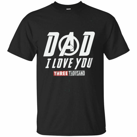 DAD-I Love You 3000 Endgame T-Shirt